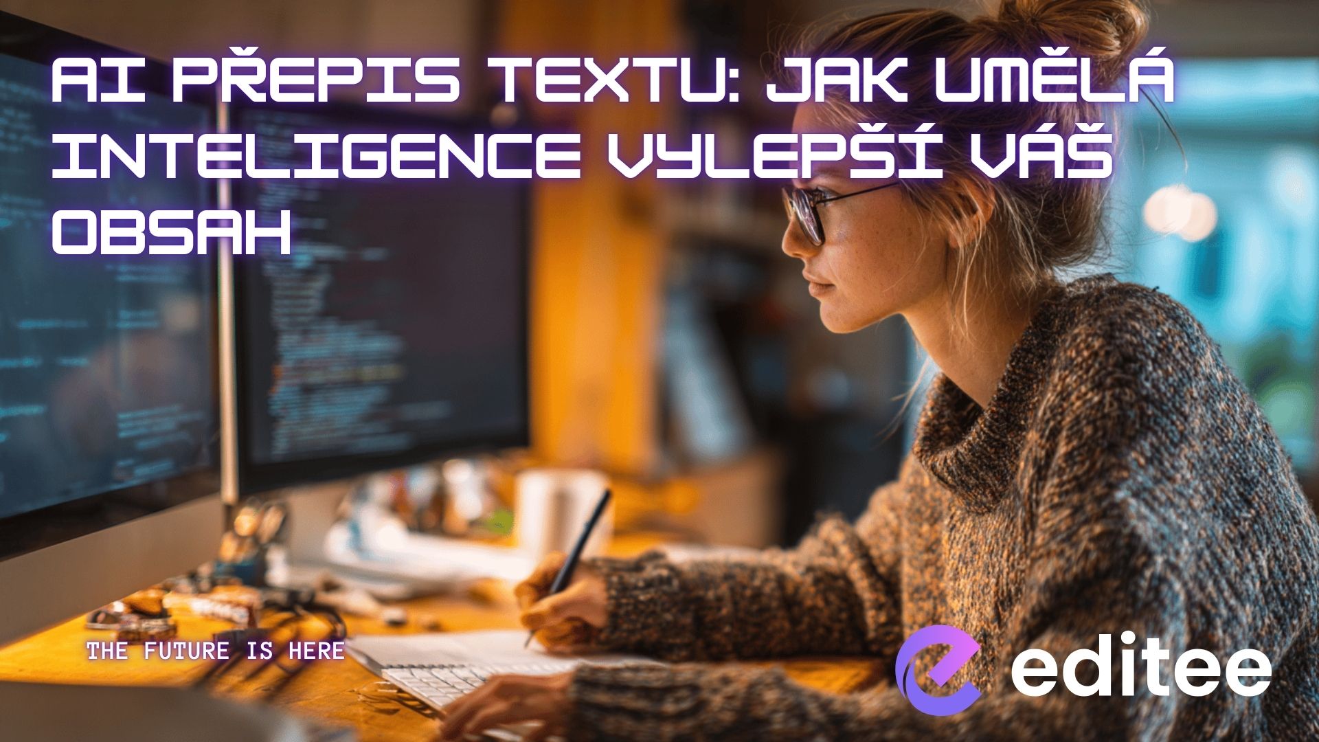 AI přepis textu: Jak umělá inteligence vylepší váš obsah, přeformuluje text a přizpůsobí ho cílovce