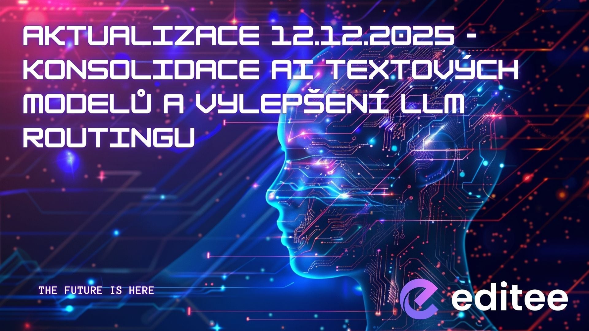 Aktualizace 12.12.2025 - Konsolidace AI textových modelů a vylepšení LLM routingu