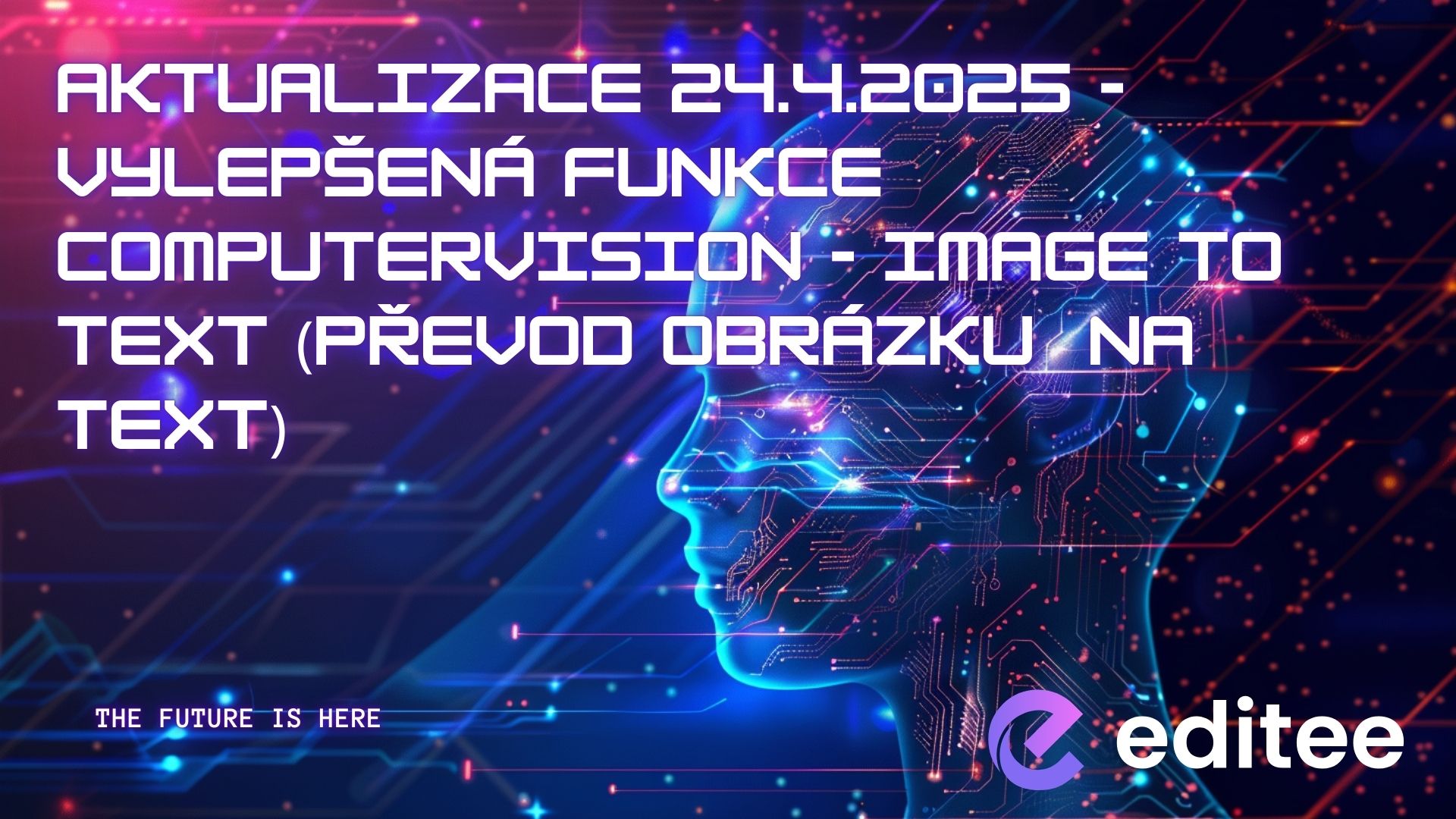 Aktualizace 24.4.2025 - Vylepšená funkce computervision - image to text (převod obrázku  na text)
