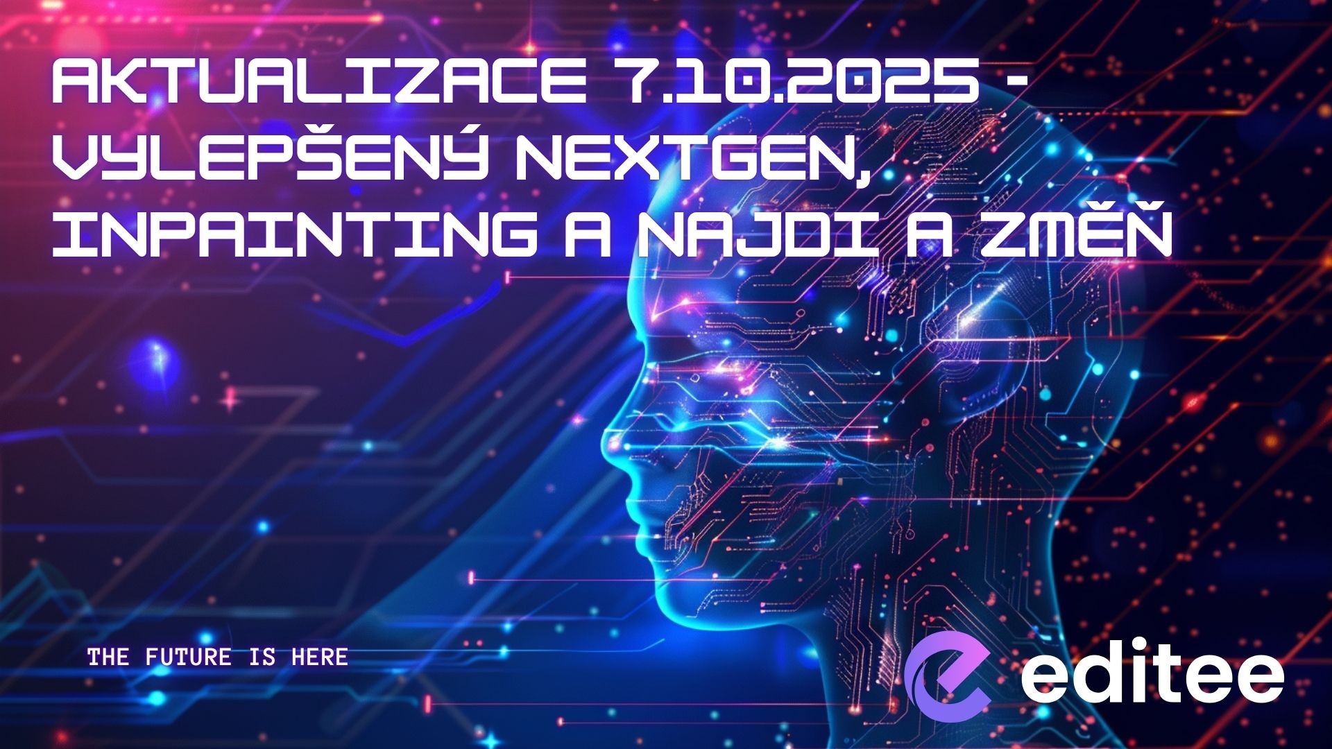 Aktualizace 7.10.2025 - vylepšený NextGen, Inpainting a Najdi a změň
