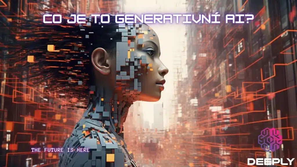 Co je to generativní umělá inteligence? Vše co musíte vědět najdete zde. Budoucnost lidstva? Nebo?