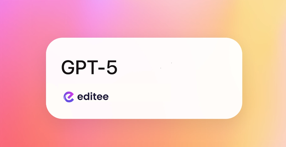 Představujeme GPT-5 a GPT-5 Mini v Editee