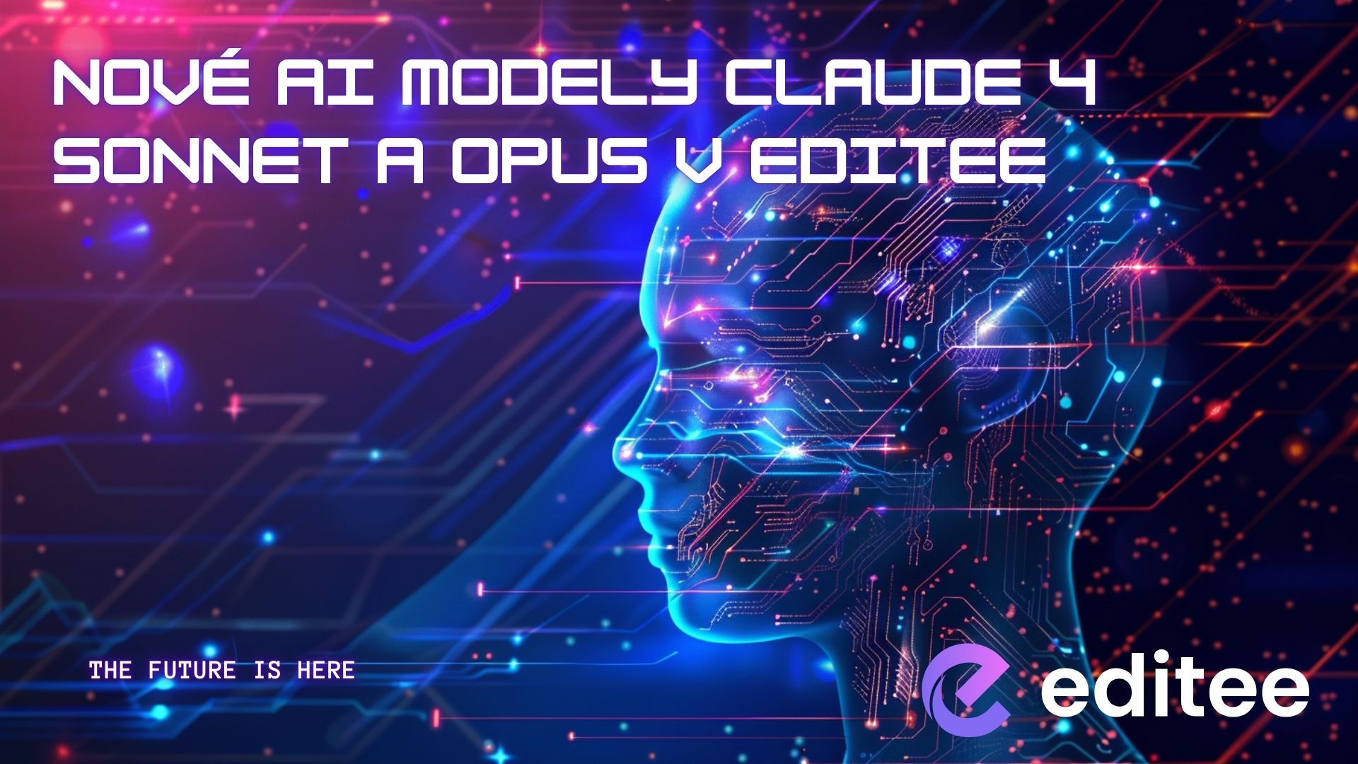 Nové AI modely Claude 4 Sonnet a Opus v Editee