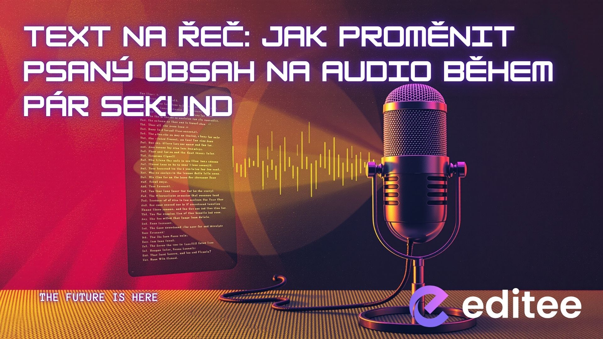 Text na řeč: Jak proměnit psaný obsah na audio během pár sekund