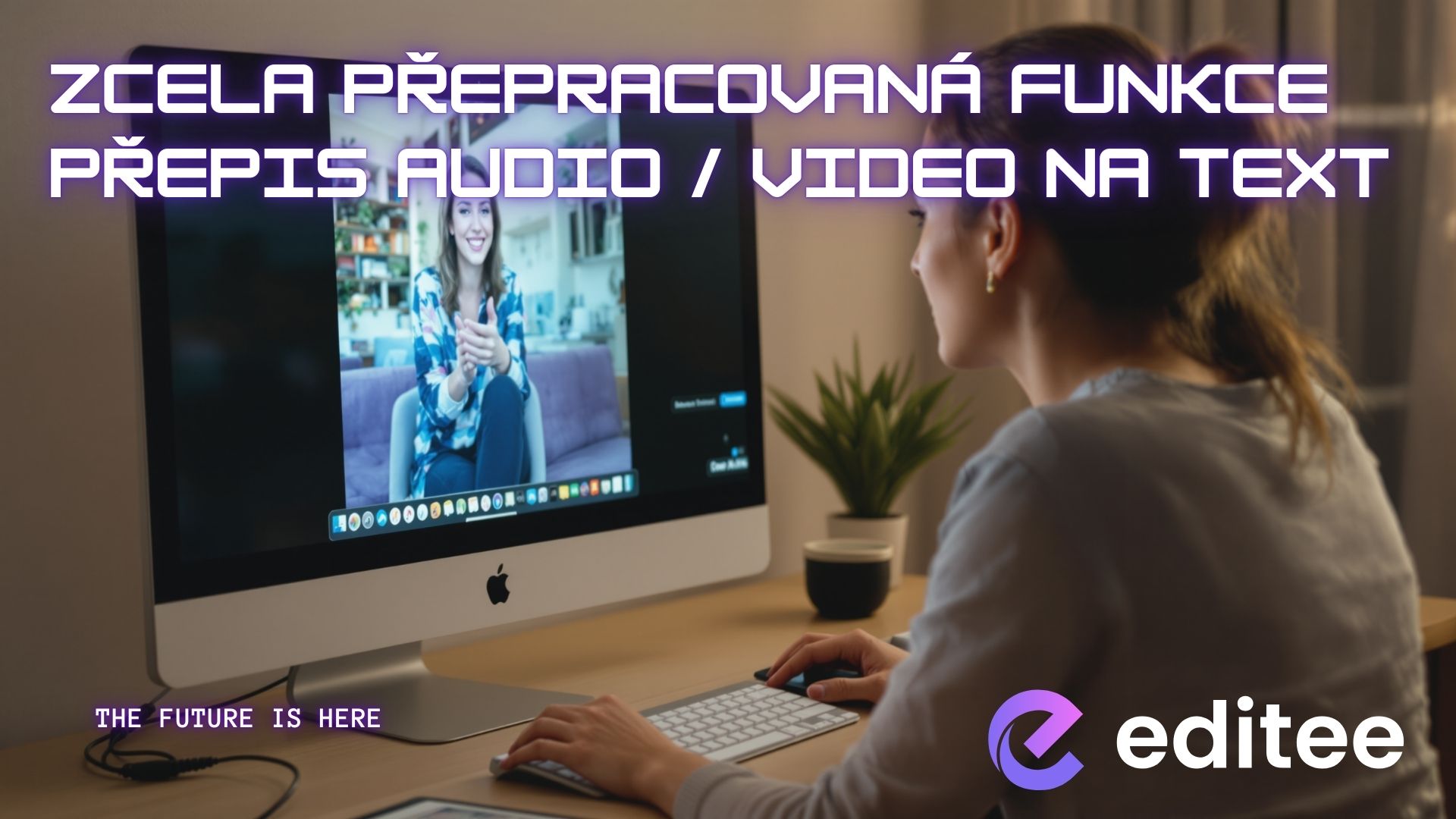 Zcela přepracovaná funkce přepis audio / video na text